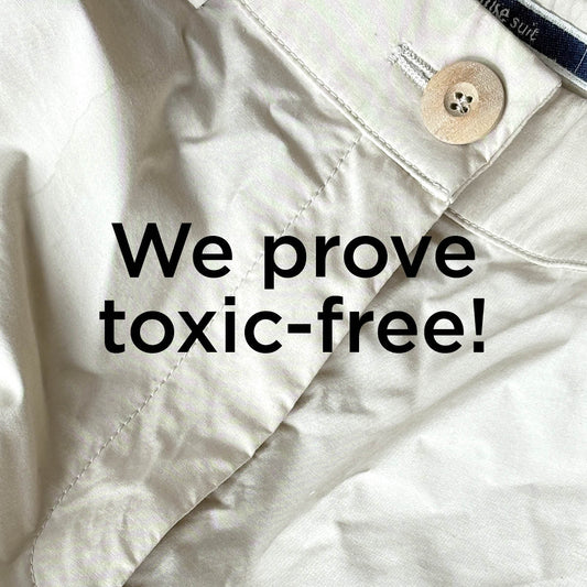 GOTS stops at organic. We demand toxic-free.